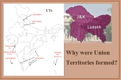 why-were-union-territories-formed